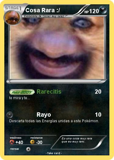 Pokemon Cosa Rara :/