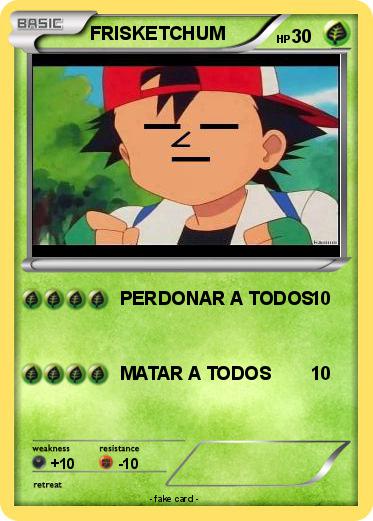 Pokemon FRISKETCHUM