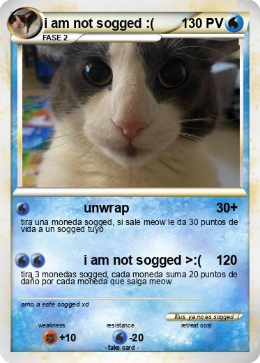 Pokemon i am not sogged :(