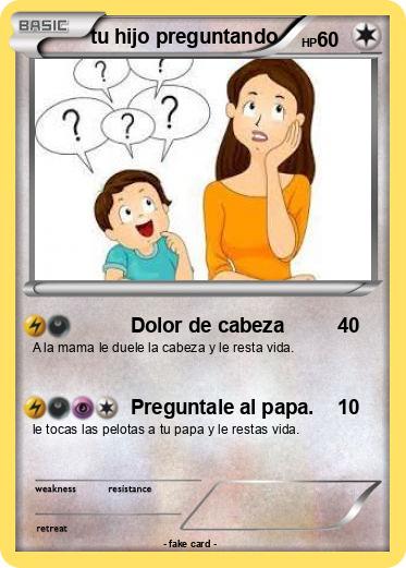 Pokemon tu hijo preguntando