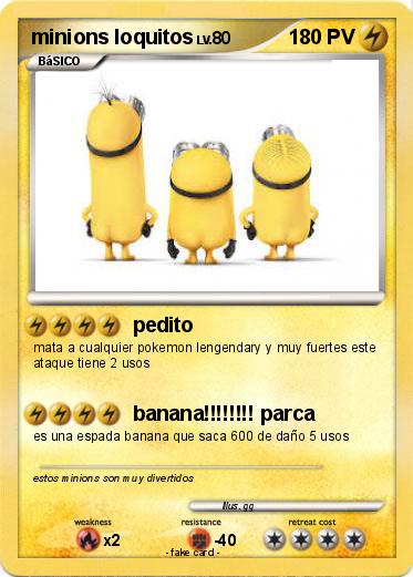 Pokemon minions loquitos