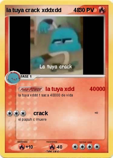 Pokemon la tuya crack xddxdd        48