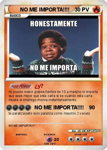Pokemon NO ME IMPORTA!!!!
