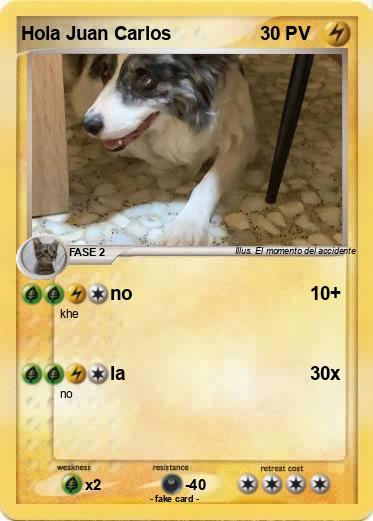 Pokemon Hola Juan Carlos