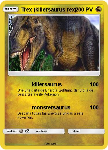 Pokemon Trex (killersaurus rex)