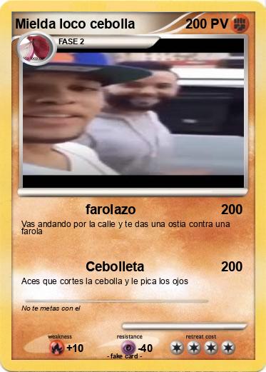 Pokemon Mielda loco cebolla