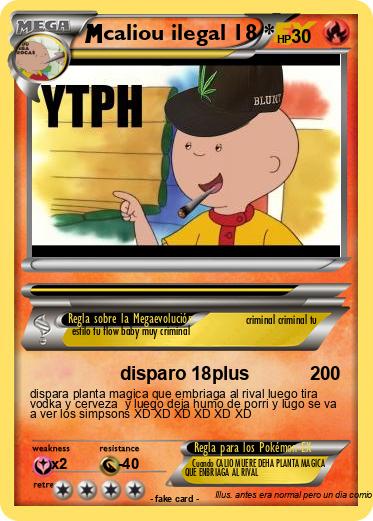 Pokemon caliou ilegal 18 *