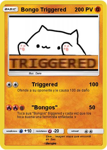 Pokemon Bongo Triggered