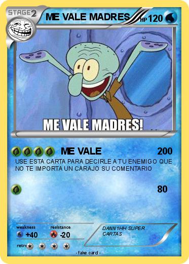 Pokemon ME VALE MADRES