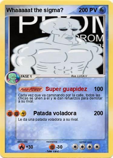 Pokemon Whaaaaat the sigma?