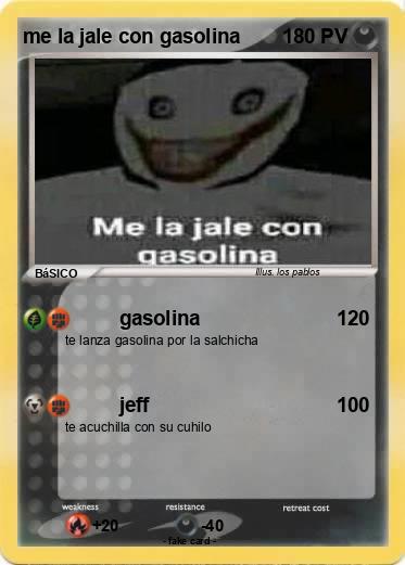 Pokemon me la jale con gasolina