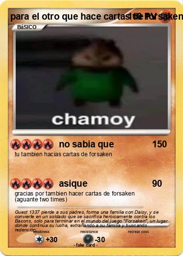 Pokemon para el otro que hace cartas de forsaken