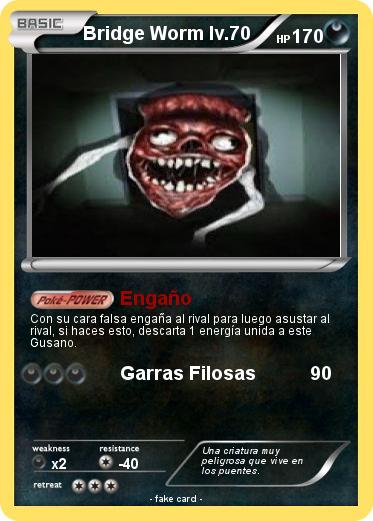 Pokemon Bridge Worm lv.70