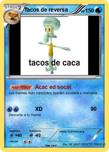 Pokemon Tacos de reversa