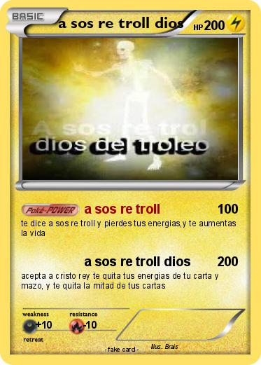 Pokemon a sos re troll dios