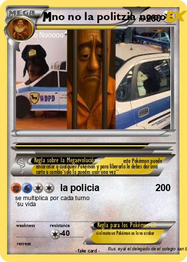 Pokemon no no la politzia nooo