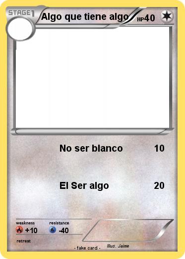 Pokemon Algo que tiene algo