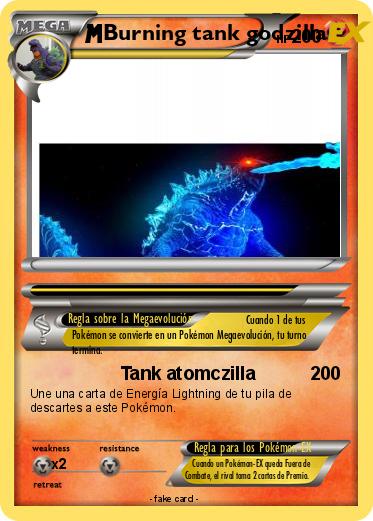Pokemon Burning tank godzilla