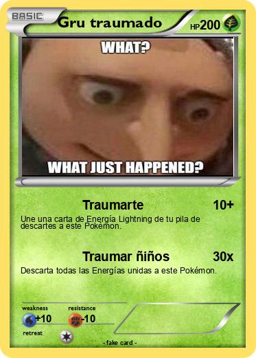 Pokemon Gru traumado