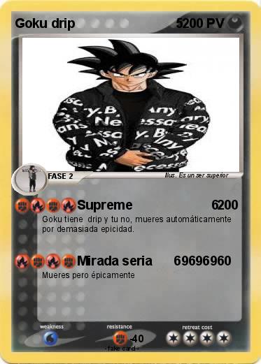 Pokemon Goku drip                            5