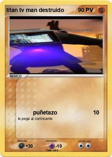 Pokemon titan tv man destruido