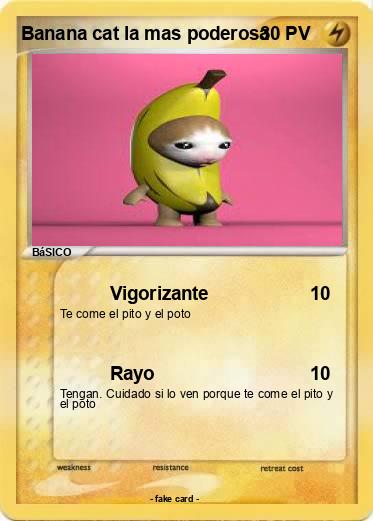 Pokemon Banana cat la mas poderosa