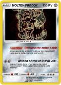 MOLTEN FREDDY
