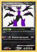 Ultra shadow