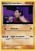 Becker Fox Cara