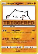 Bongo Triggered