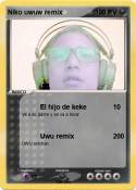 Niko uwuw remix