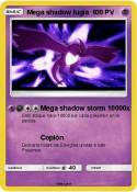 Mega shadow