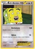 Bob dientes XD