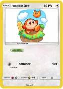 waddle Dee waddle Dee