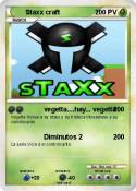 Staxx craft