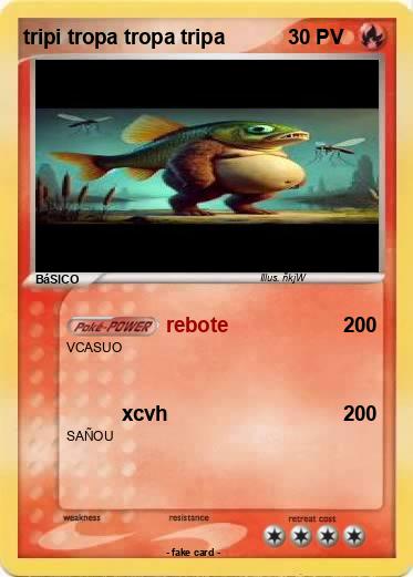 Pokemon tripi tropa tropa tripa