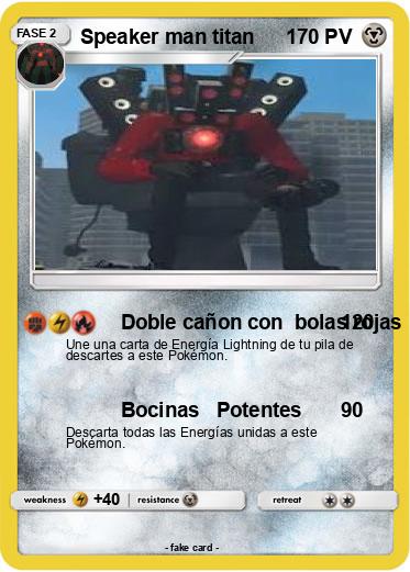 Pokemon Speaker man titan