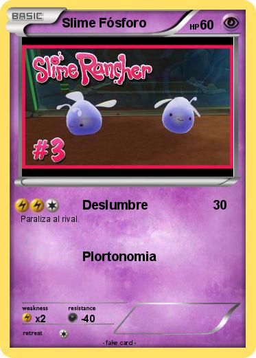Pokemon Slime Fósforo