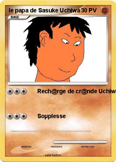 Pokemon le papa de Sasuke Uchiwa