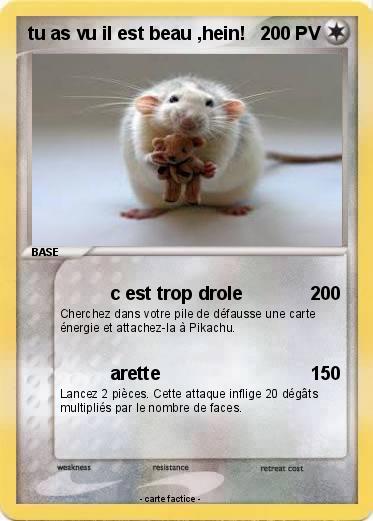 Pokemon tu as vu il est beau ,hein!