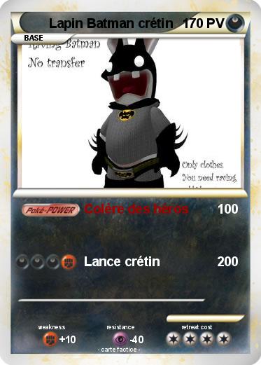 Pokemon Lapin Batman crétin