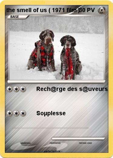 Pokemon the smell of us ( 1971 film )