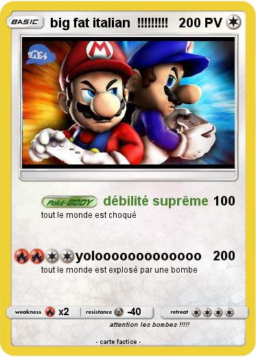 Pokemon big fat italian  !!!!!!!!!