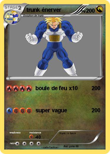 Pokemon trunk énerver