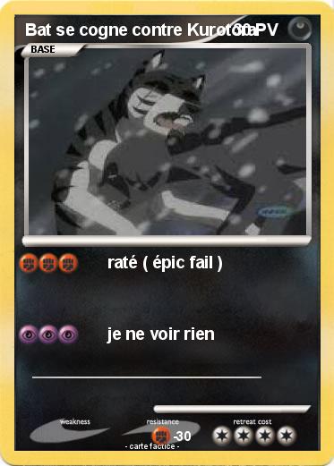 Pokemon Bat se cogne contre Kurotora