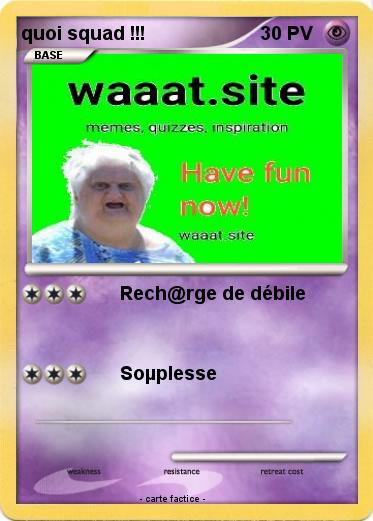 Pokemon quoi squad !!!