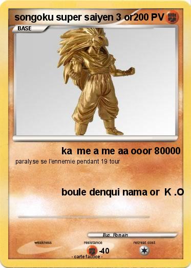 Pokemon songoku super saiyen 3 or