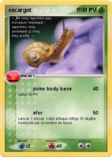 Pokemon escargot                             1