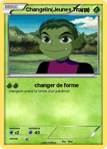 Pokemon Changelin(Jeunes Titans)