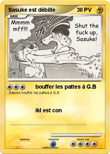 Pokemon Sasuke est débille